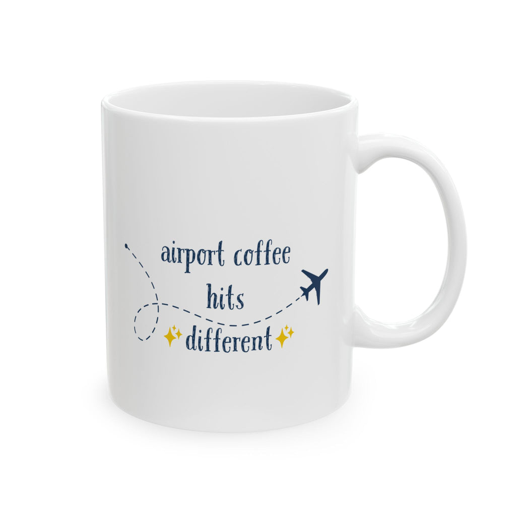 Airport Coffee Hits Different Mug – Funny Travel Coffee Cup for Flyers & Travelers (11oz, 15oz)
